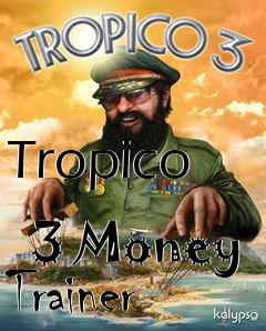 Box art for Tropico
            3 Money Trainer