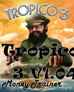 Box art for Tropico
            3 V1.04 Money Trainer