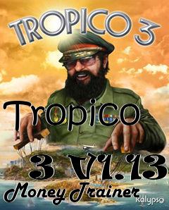 Box art for Tropico
            3 V1.13 Money Trainer
