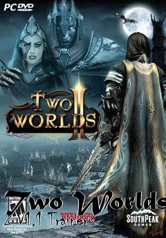 Box art for Two
Worlds 2 V1.1 Trainer