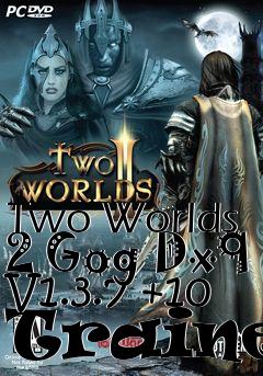 Box art for Two
Worlds 2 Gog Dx9 V1.3.7 +10 Trainer