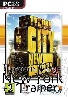 Box art for Tycoon
City: New York +2 Trainer