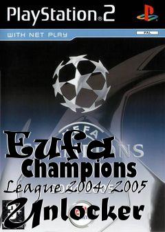 Box art for Eufa
      Champions League 2004/2005 Unlocker