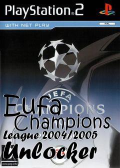 Box art for Eufa
      Champions League 2004/2005 Unlocker