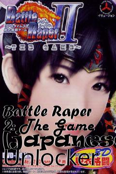 Box art for Battle
Raper 2: The Game [japanese] Unlocker