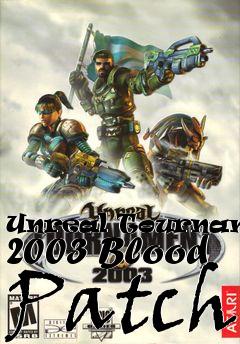 Box art for Unreal
Tournament 2003 Blood Patch