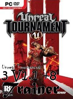 Box art for Unreal
Tournament 3 V1.1 +8 Trainer