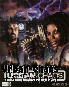 Box art for Urban
Chaos +8 Trainer