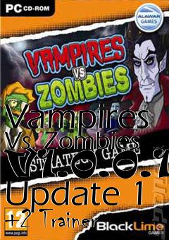 Box art for Vampires
Vs. Zombies V1.0.0.1 Update 1 +2 Trainer