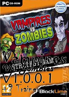 Box art for Vampires
Vs. Zombies V1.0.0.1 +9 Trainer