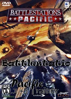 Box art for Battlestations:
            Pacific V1.1 +5 Trainer