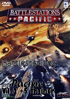 Box art for Battlestations:
            Pacific V1.2 +5 Trainer