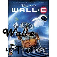 Box art for Wall-e
            +6 Trainer