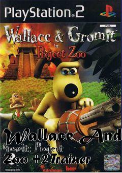 Box art for Wallace
And Gromit: Project Zoo +2 Trainer
