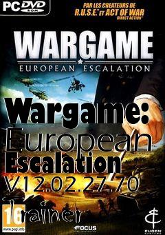 Box art for Wargame:
European Escalation V12.02.27.70 Trainer