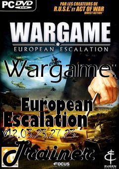 Box art for Wargame:
            European Escalation V12.03.23.27.23 Trainer