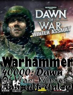 Box art for Warhammer
40000: Dawn Of War: Winter Assault Unlocker