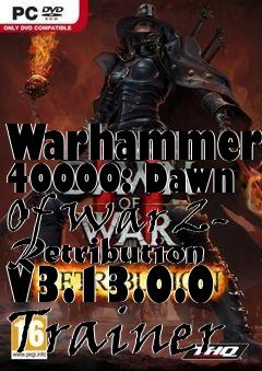 Box art for Warhammer
40000: Dawn Of War 2- Retribution V3.13.0.0 Trainer