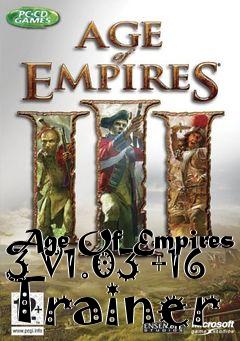 Box art for Age
Of Empires 3 V1.03 +16 Trainer