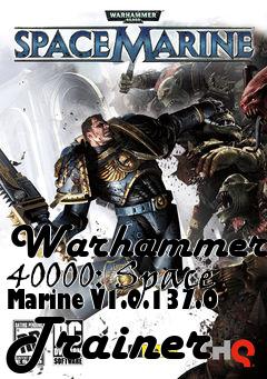 Box art for Warhammer
40000: Space Marine V1.0.137.0 Trainer