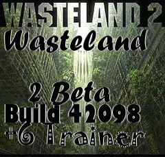 Box art for Wasteland
            2 Beta Build 42098 +6 Trainer