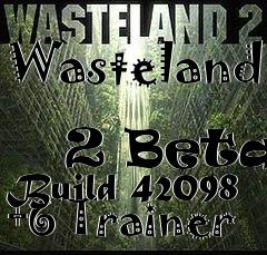Box art for Wasteland
            2 Beta Build 42098 +6 Trainer