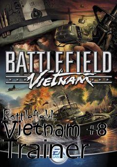 Box art for Battlefield: Vietnam
+8 Trainer