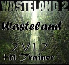 Box art for Wasteland
            2 V1.2 +11 Trainer