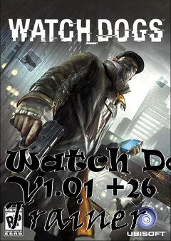 Box art for Watch
Dogs V1.01 +26 Trainer