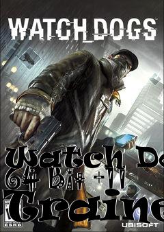 Box art for Watch
Dogs 64 Bit +11 Trainer