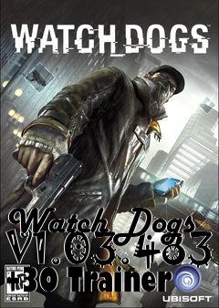 Box art for Watch
Dogs V1.03.483 +30 Trainer