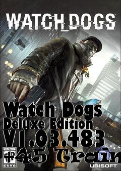 Box art for Watch
Dogs Deluxe Edition V1.03.483 +45 Trainer