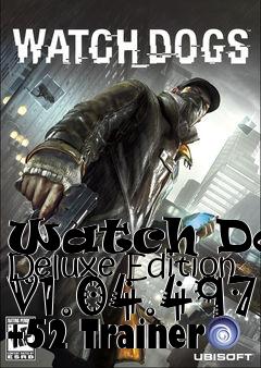 Box art for Watch
Dogs Deluxe Edition V1.04.497 +52 Trainer