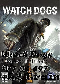 Box art for Watch
Dogs Deluxe Edition V1.04.497 +52 Trainer