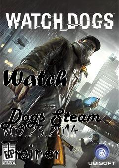 Box art for Watch
            Dogs Steam V09.23.2014 Trainer
