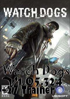 Box art for Watch
Dogs V1.05.324 +27 Trainer