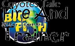 Box art for Wimmelspiel:
Coyotes Tale Fire And Water [german] Trainer