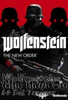 Box art for Wolfenstein:
The New Order 64 Bit Trainer