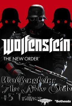 Box art for Wolfenstein:
The New Order +5 Trainer