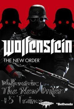 Box art for Wolfenstein:
The New Order +5 Trainer