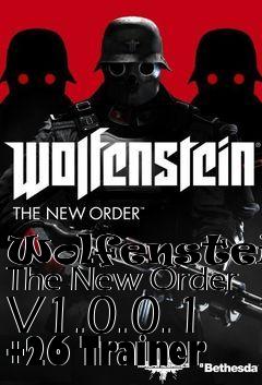 Box art for Wolfenstein:
The New Order V1.0.0.1 +26 Trainer