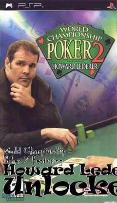 Box art for World
Championship Poker 2 Featuring Howard Lederer Unlocker