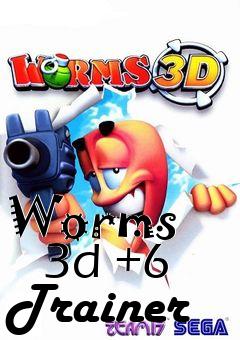 Box art for Worms
      3d +6 Trainer