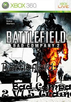 Box art for Battlefield:
            Bad Company 2 V1.5 Trainer