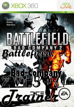 Box art for Battlefield:
            Bad Company 2 V1.5 +7 Trainer