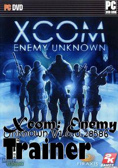 Box art for Xcom:
Enemy Unknown V1.0.0.28586 Trainer