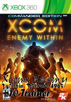 Box art for Xcom:
Enemy Within V1.0.0.4963 +10 Trainer