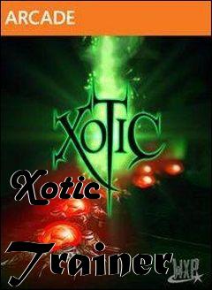 Box art for Xotic
            Trainer