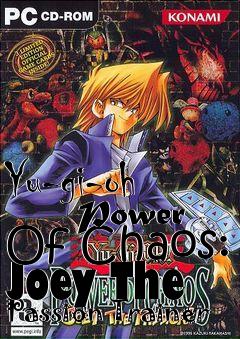 Box art for Yu-gi-oh
      Power Of Chaos: Joey The Passion Trainer