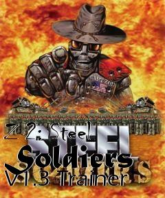 Box art for Z
2: Steel Soldiers V1.3 Trainer